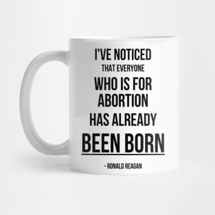 Funny Reagan Pro-Life Quote Light Mug